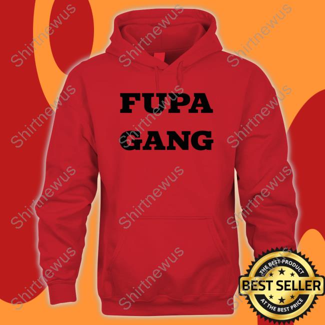 Fupa Gang T-Shirt Fupa Gang T-Shirt