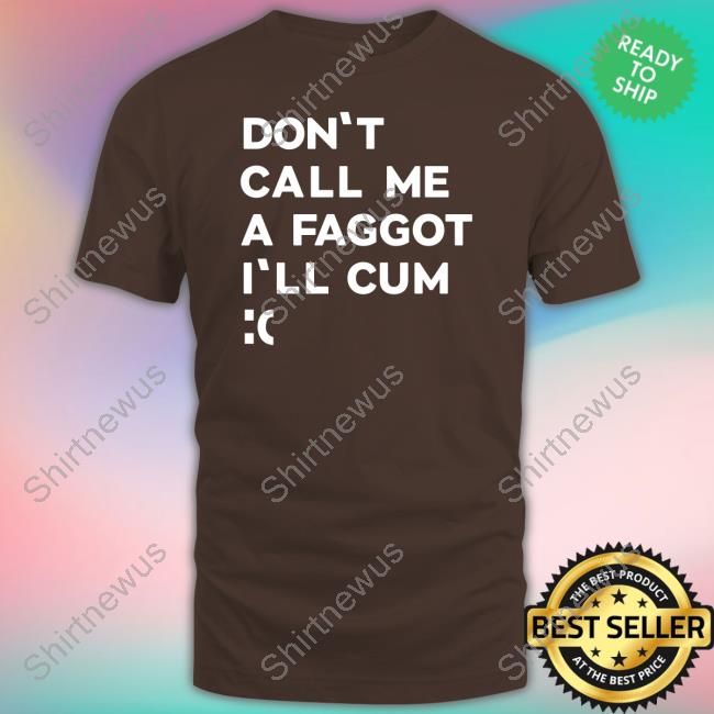 Bonfire Merch Don't Call Me A Faggot I'll Cum Tee The Matrix On Vhs And Dvd Bonfire Merch Don't Call Me A Faggot I'll Cum Tee The Matrix On Vhs And Dvd