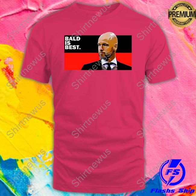 Redmancdesigns Bald Is Best Ten Hag T Shirt Redmancdesigns Bald Is Best Ten Hag T Shirt