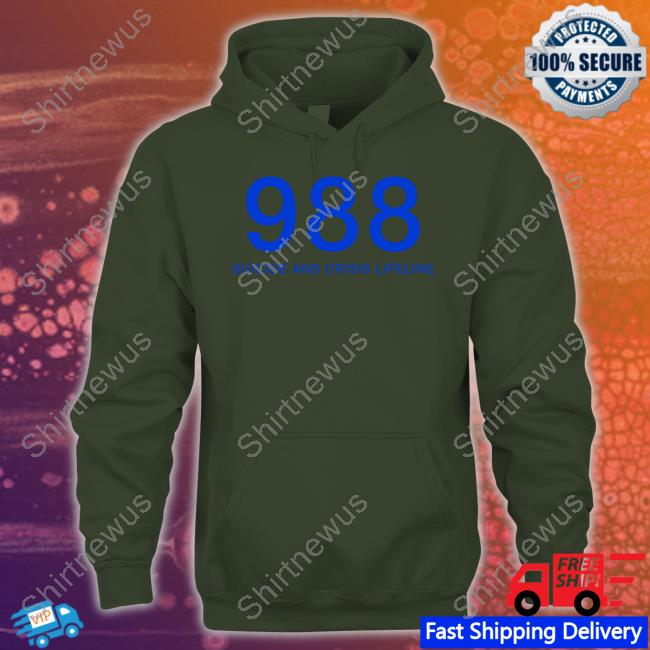 988 Suicide And Crisis Lifeline Shirt Bybrazier 988 Suicide And Crisis Lifeline Shirt Bybrazier