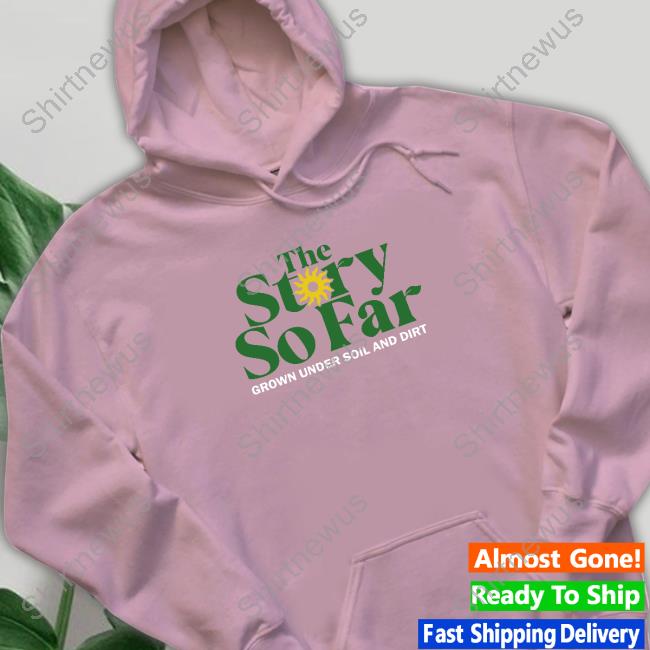 The Story So Far Grown Under Soil & Dirt Tee Shirt The Story So Far Grown Under Soil & Dirt Tee Shirt