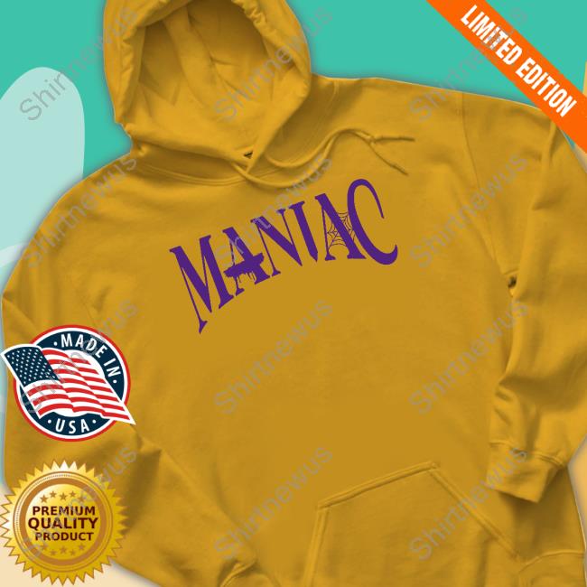 Maniac Shirt Maniac Shirt