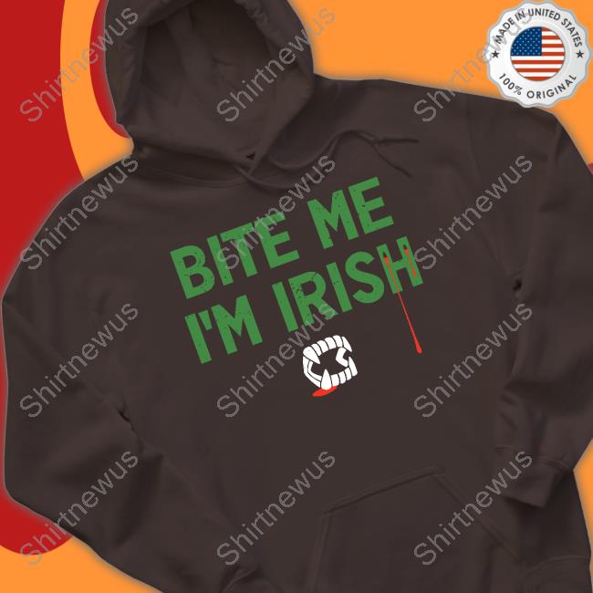 Bite Me I'm Irish T Shirt Bite Me I'm Irish T Shirt