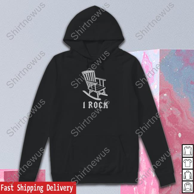 I Rock Rocking Chair Shirts I Rock Rocking Chair Shirts