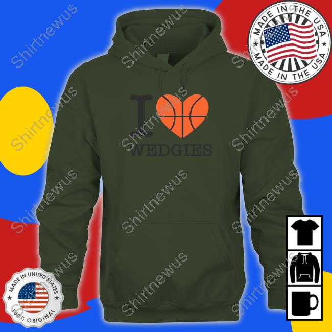 I Love Wedgies Tee I Love Wedgies Tee