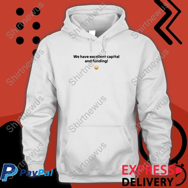 Official FT Alphaville We Have Excellent Capital And Funding T-Shirt Official FT Alphaville We Have Excellent Capital And Funding T-Shirt