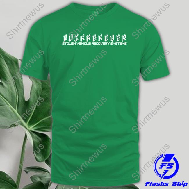 Quikrekover Stolen Vehicle Recovery Systems Hoodie Quikrekover Stolen Vehicle Recovery Systems Hoodie