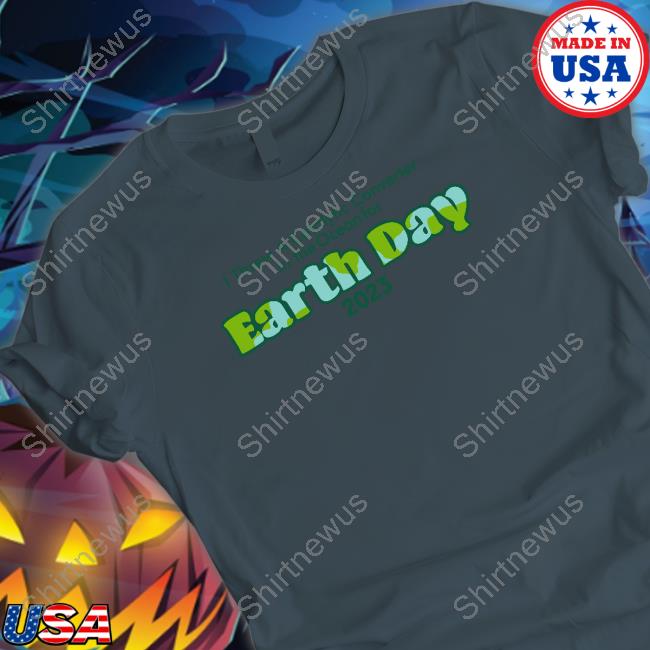 I Threw A Catalytic Converter In The Ocean For Earth Day 2023 Tee I Threw A Catalytic Converter In The Ocean For Earth Day 2023 Tee