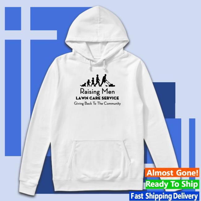 Raising Men Limited Edition Hoodie Raising Men Limited Edition Hoodie