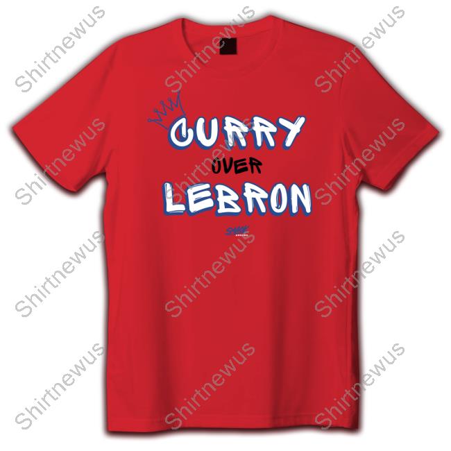Curry Over Lebron Shirts Curry Over Lebron Shirts