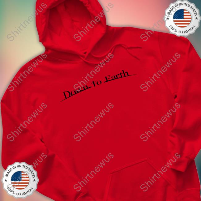 Down To Earth Shirts Down To Earth Shirts