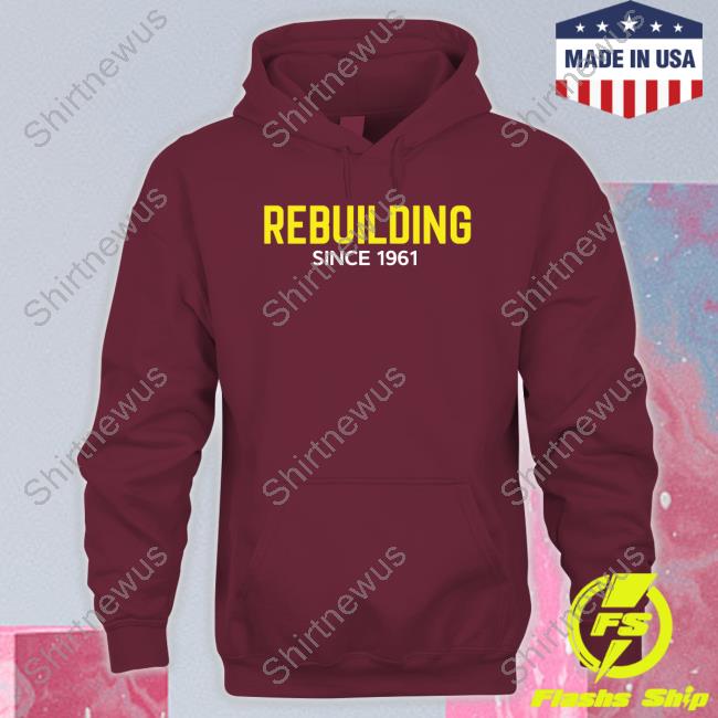 Small Town Clothing Company Merch Rebuilding Since 1961 Tee Shirt Small Town Clothing Company Merch Rebuilding Since 1961 Tee Shirt