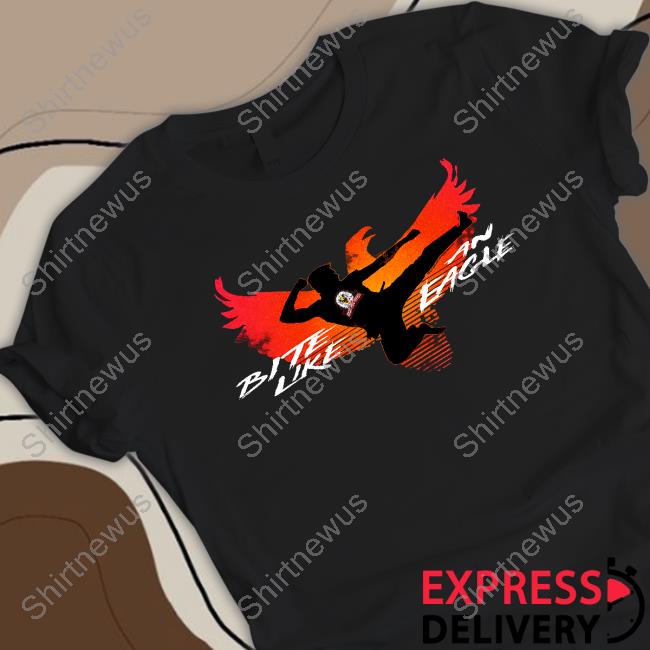 Bite Like An Eagle Shirt Bite Like An Eagle Shirt
