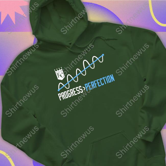 Official Kansas City Royals Progress Perfectin Shirt Official Kansas City Royals Progress Perfectin Shirt