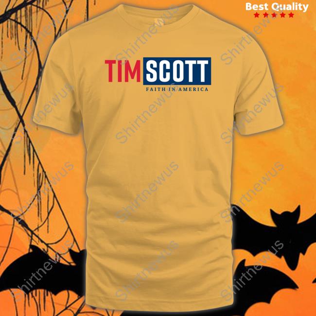 Tim Scott Store Tim Scott For President Tee Shirt Faith In America Tim Scott Store Tim Scott For President Tee Shirt Faith In America