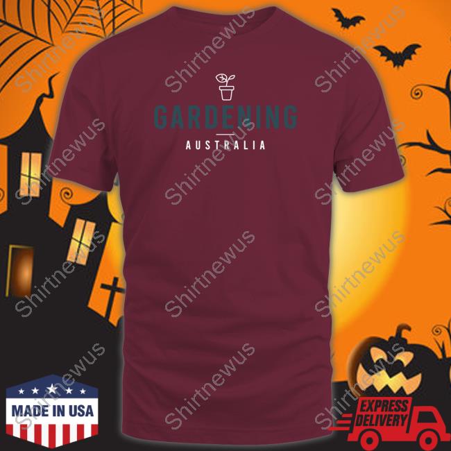 Gardening Australia T-Shirts Gardening Australia T-Shirts