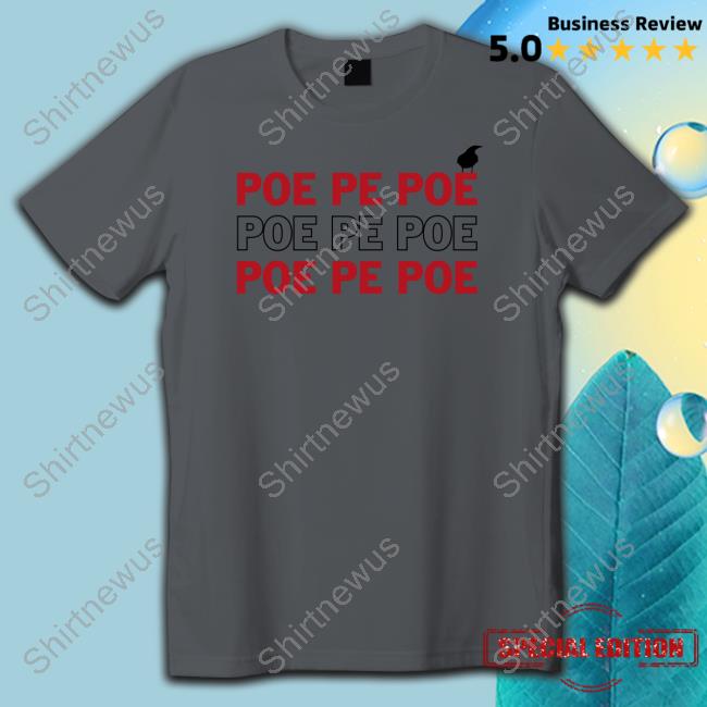 Official Tom Poe Poe Poe T-Shirt Official Tom Poe Poe Poe T-Shirt