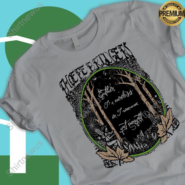 Phoebe Bridgers Punisher Either I'm Careless Or I Wanna Get Caught Tee Shirt Phoebes Eras Tour Merch Phoebe Bridgers Punisher Either I'm Careless Or I Wanna Get Caught Tee Shirt Phoebes Eras Tour Merch