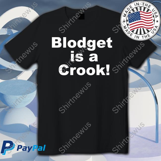 Blodget Is A Crook T-Shirt Blodget Is A Crook T-Shirt
