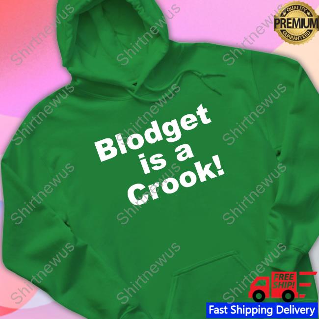 Blodget Is A Crook T-Shirt Blodget Is A Crook T-Shirt