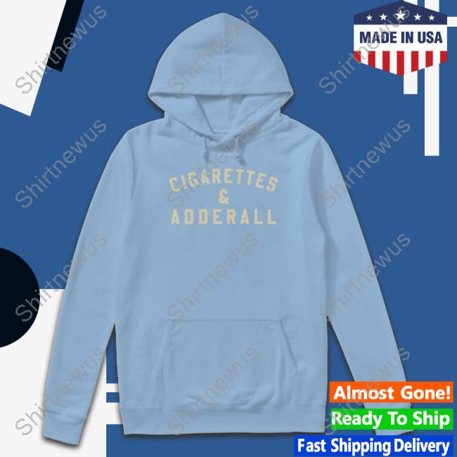 Official Flatland Cavalry Merch Cigarettes And Adderall Shirt Official Flatland Cavalry Merch Cigarettes And Adderall Shirt