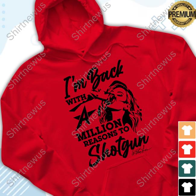 Official Kyle Larson Shop I'm Back With A Million Reasons To Shotgun T-Shirt Official Kyle Larson Shop I'm Back With A Million Reasons To Shotgun T-Shirt