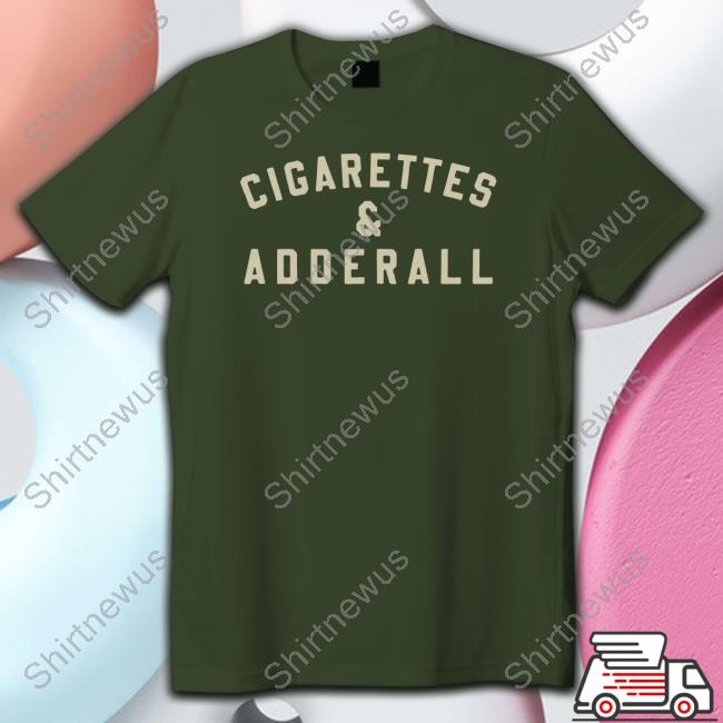 Official Flatland Cavalry Merch Cigarettes And Adderall Shirt Official Flatland Cavalry Merch Cigarettes And Adderall Shirt