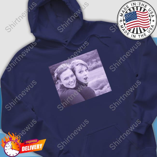 Official Taylor Swift And Karlie Kloss Since 2017 Kaylor Shirts Official Taylor Swift And Karlie Kloss Since 2017 Kaylor Shirts