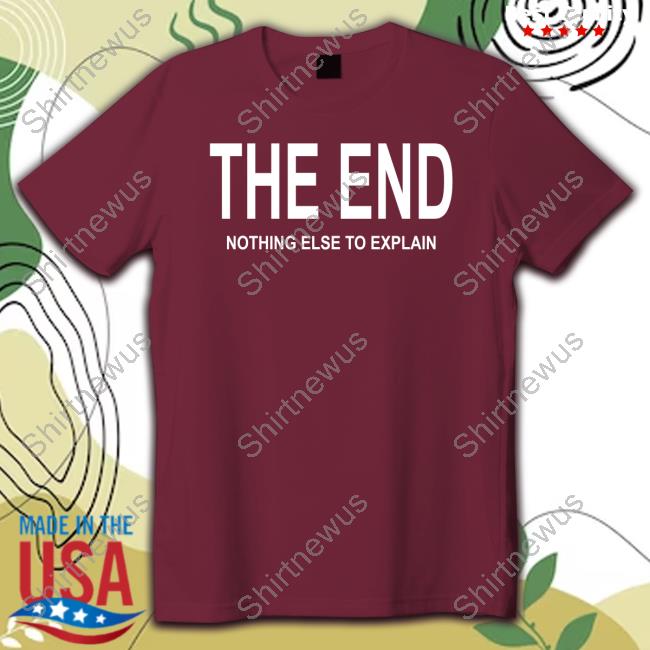 Official Mega64 Merch The End Nothing Else To Explain Hoodie Official Mega64 Merch The End Nothing Else To Explain Hoodie