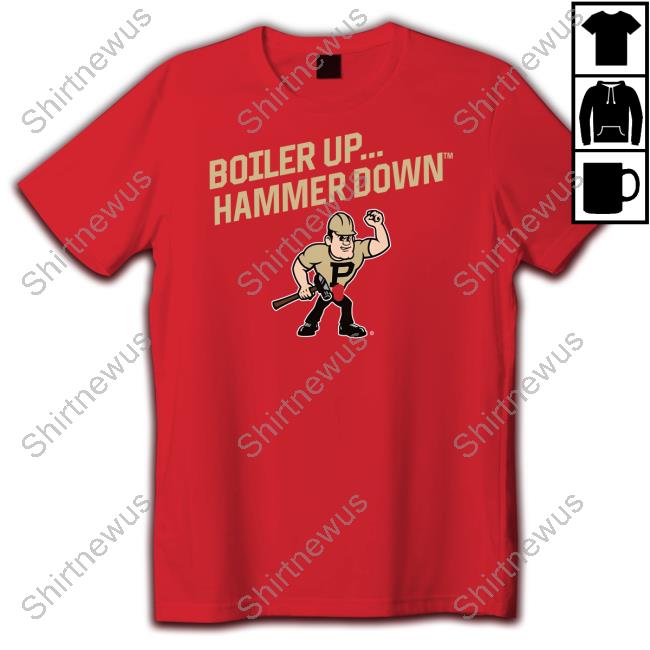 Purdue Pete Boiler Up... Hammer Down Sweatshirt Purdue Pete Boiler Up... Hammer Down Sweatshirt