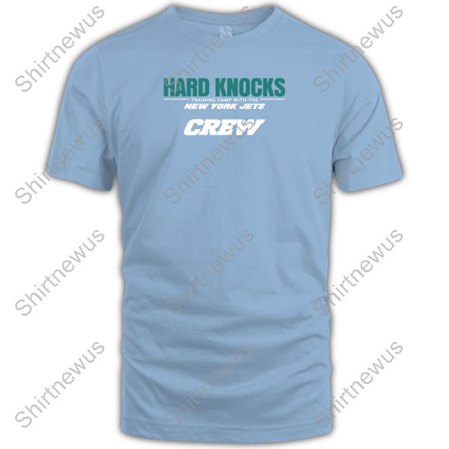 Hard Knocks Training Camp With The New York Jets Crew T Shirt, Custom  prints store