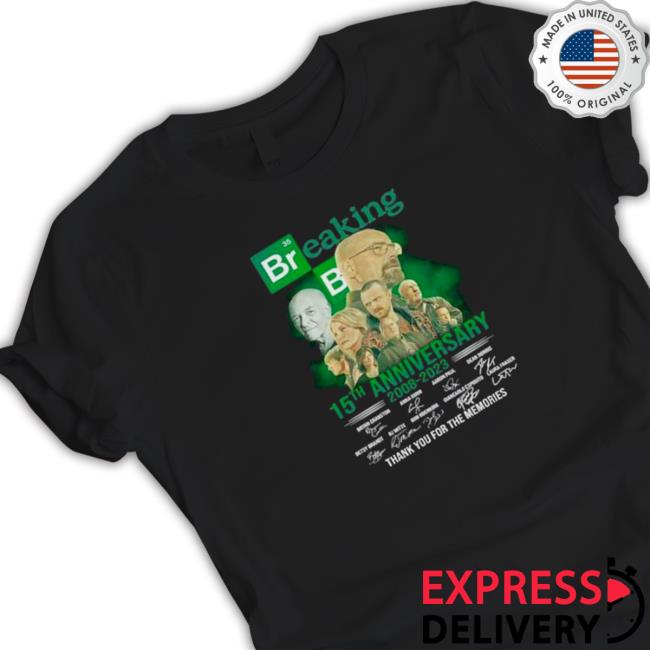 Official 35 Breaking Bad 15Th Anniversary 2008 2023 Thank You For The Memories Shirt Official 35 Breaking Bad 15Th Anniversary 2008 2023 Thank You For The Memories Shirt