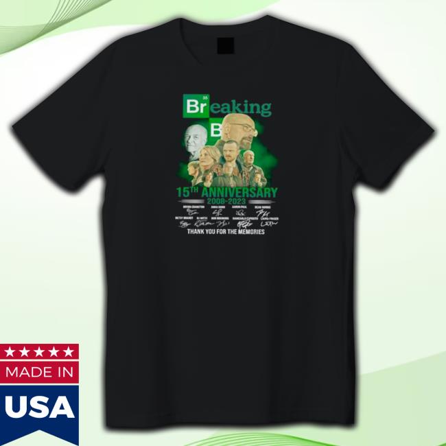 Official 35 Breaking Bad 15Th Anniversary 2008 2023 Thank You For The Memories Shirt Official 35 Breaking Bad 15Th Anniversary 2008 2023 Thank You For The Memories Shirt