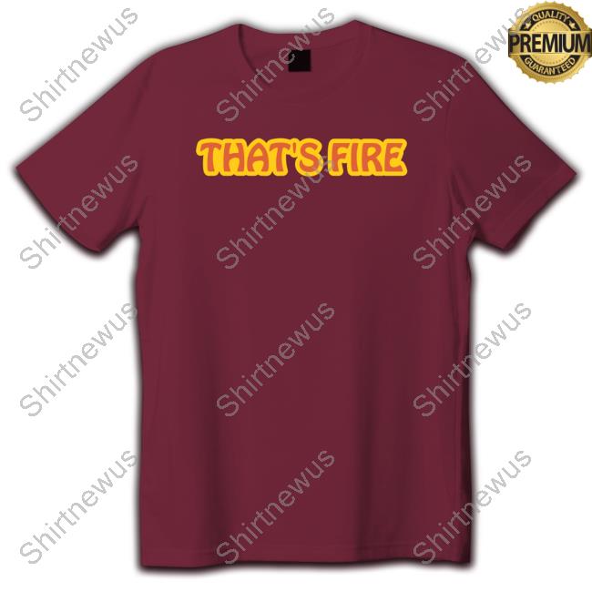 Official Fireman Superhero Merch That's Fire Hoodie Official Fireman Superhero Merch That's Fire Hoodie