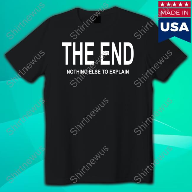 Official Mega64 Merch The End Nothing Else To Explain Hoodie Official Mega64 Merch The End Nothing Else To Explain Hoodie