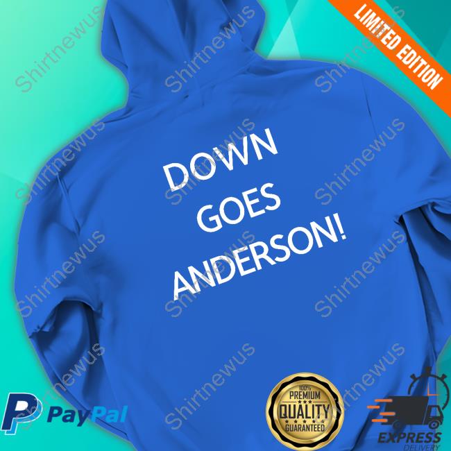 Down Goes Anderson Shirt Down Goes Anderson Tshirt Cleveland