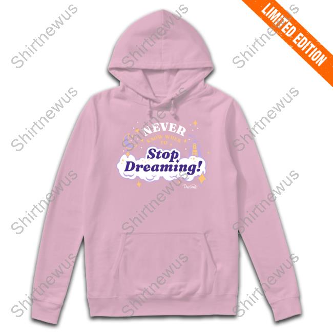 Mcelroy Merch Never Know When To Stop Dreaming Shirt Mcelroy Merch Never Know When To Stop Dreaming Shirt