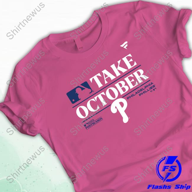 Philadelphia Phillies Take October Playoffs Postseason 2023 Shirt Ladies Tee