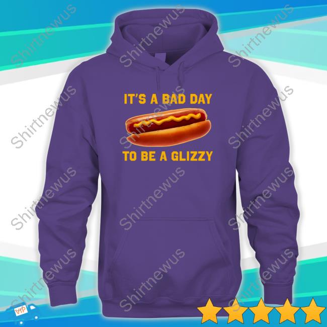 Shitheadsteve Merch Bad Day To Be A Glizzy T Shirt Shitheadsteve Merch Bad Day To Be A Glizzy T Shirt