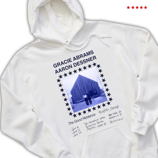 Gracie Abrams Aaron Dessner The Good Riddance Acoustic Shows Tee Shirt Gracie Abrams Aaron Dessner The Good Riddance Acoustic Shows Tee Shirt