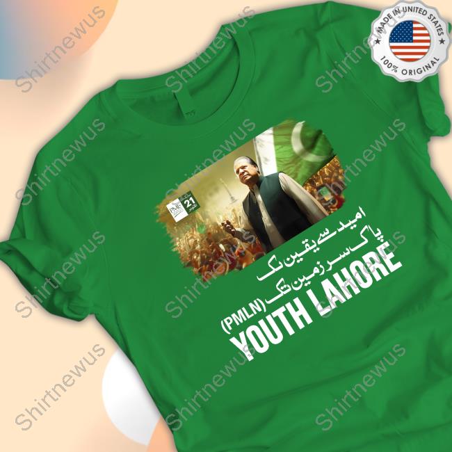 Official Hina Parvez Butt Mian Nawaz Sharif Pmln Youth Lahore Shirts Official Hina Parvez Butt Mian Nawaz Sharif Pmln Youth Lahore Shirts