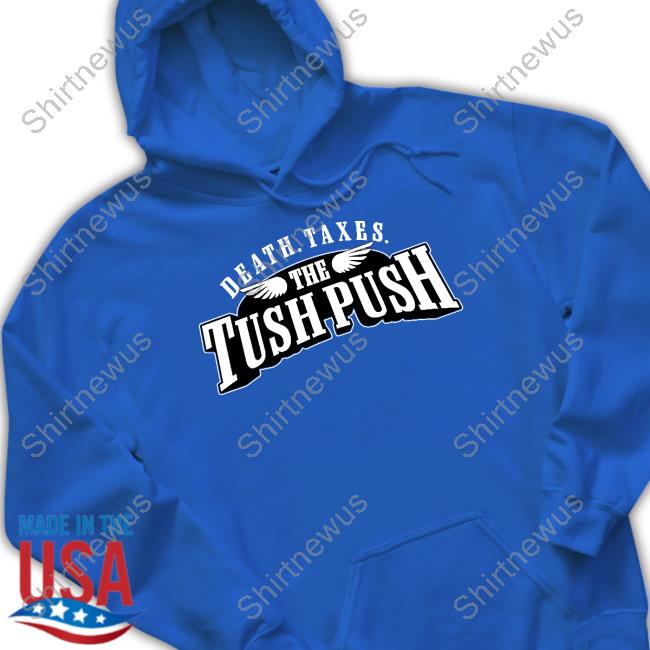 Barstool Sports Store Death Taxes The Tush Push Long Sleeve Tee Barstool Sports Store Death Taxes The Tush Push Long Sleeve Tee
