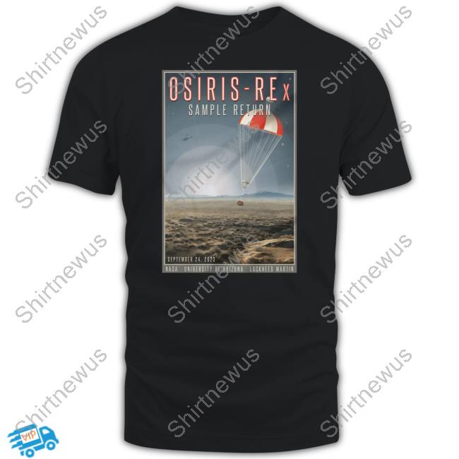 Nasa Merch Osiris Rex Sample Return Shirts Nasa Merch Osiris Rex Sample Return Shirts