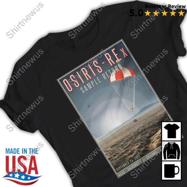 Nasa Merch Osiris Rex Sample Return Shirts Nasa Merch Osiris Rex Sample Return Shirts