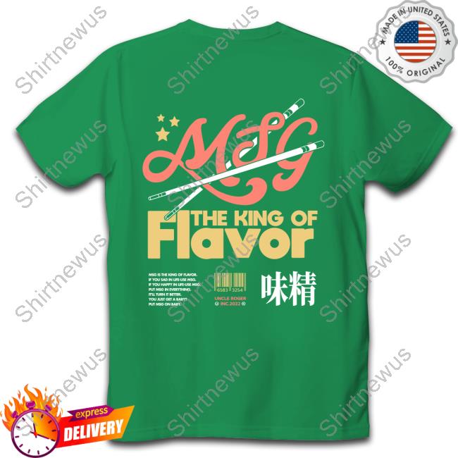 Official Uncle Roger Merch Msg The King Of Flavor T Shirt Official Uncle Roger Merch Msg The King Of Flavor T Shirt
