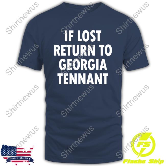 If Lost Return To Georgia Tennant Tank If Lost Return To Georgia Tennant Tank