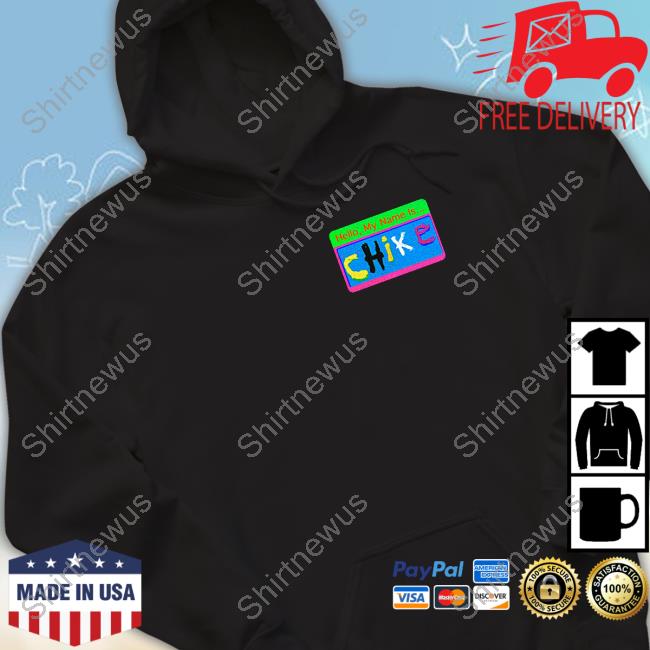 Hello My Name Is Chike Tee Hello My Name Is Chike Tee