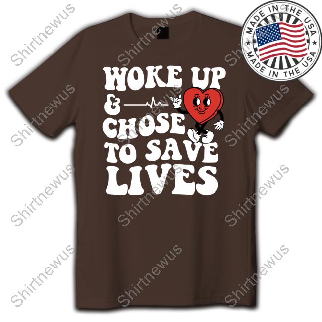 Nurse John Woke Up Chose To Save Lives Shirt Nurse John Woke Up Chose To Save Lives Shirt