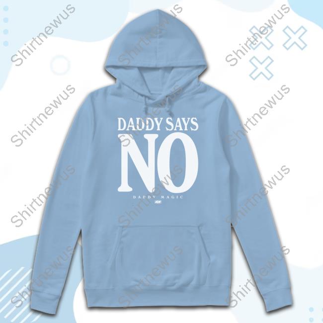 Official Shopaew Matt Menard Daddy Says No T Shirts Official Shopaew Matt Menard Daddy Says No T Shirts