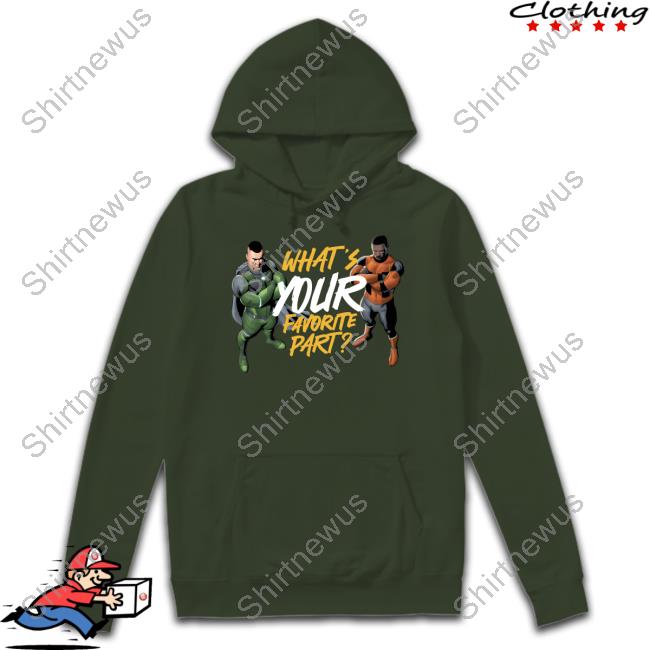 What's Your Favorite Part Shirt What's Your Favorite Part Shirt